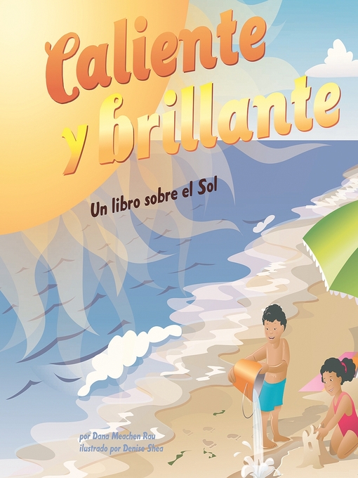 Title details for Caliente y brillante by Dana Meachen Rau - Available